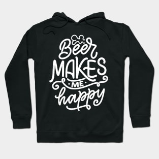 Beer Makes Me Happy Hoodie